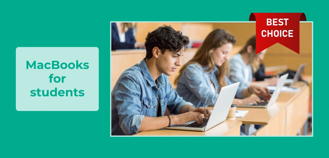 The best MacBooks for students