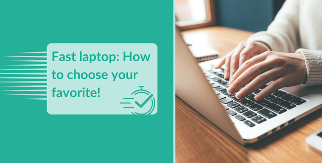 Fast laptop: Choose your favourite