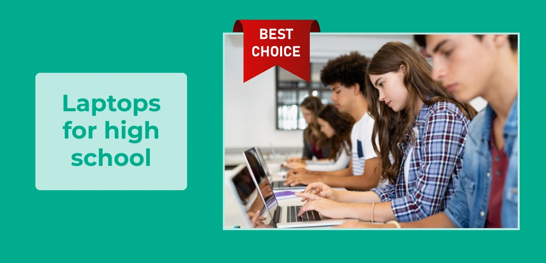 The Best Laptops for High School